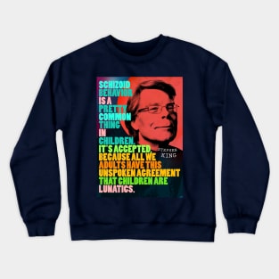 Stephen King Quote 2 Crewneck Sweatshirt